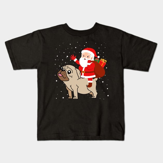 Santa Riding Pug Christmas Kids T-Shirt by maximel19722